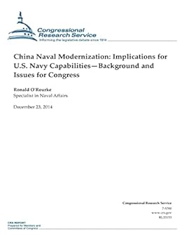 Paperback China Naval Modernization: Implications for U.S. Navy Capabilities-Background and Issues for Congress Book