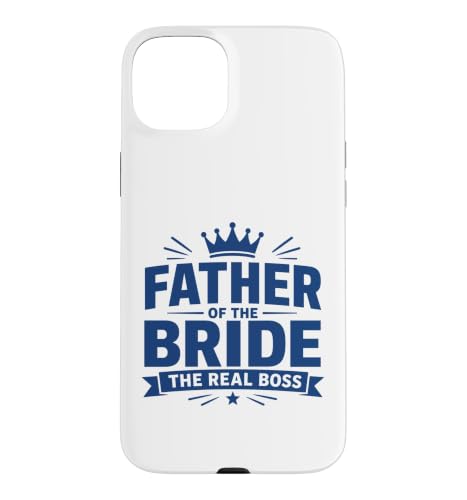 Funny Wedding Family Father Of The Bride The Real Boss �X�}�z�P�[�X iPhone 15 Plus �p