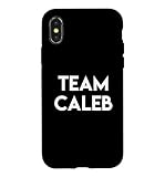 Team Caleb Funny Quote Island Love Television Show LI Humor Case for iPhone X/XS
