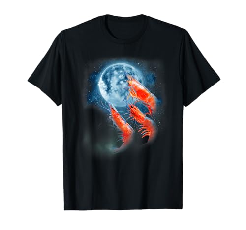 Funny Prawn Shirt - Shrimp Shirt - Howling at The Moon T-Shirt