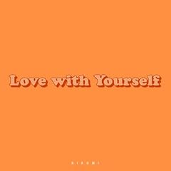 Love with Yourself / �G��