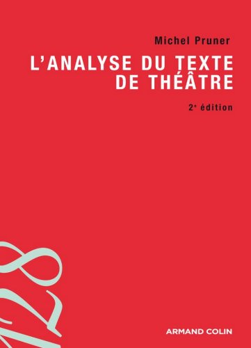 Télécharger L'analyse du texte de théâtre (Lettres) PDF Ebook En Ligne