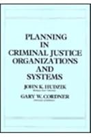 Criminal Justice Planning 0024751707 Book Cover