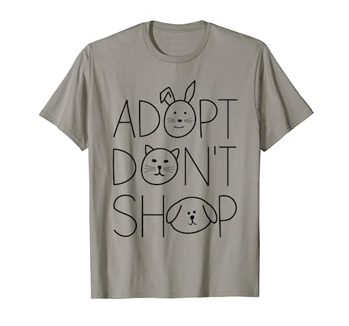 Adopt Don't Shop Animal Rescue For Animal Lovers T-Shirt