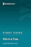 Study Guide: Fish in a Tree by Lynda Mullaly Hunt (SuperSummary)