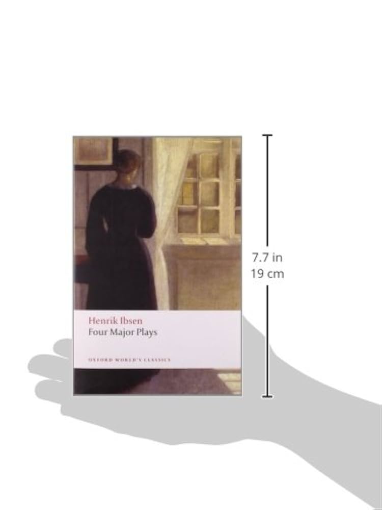 Four Major Plays: (Doll's House; Ghosts; Hedda Gabler; and
