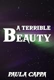 A Terrible Beauty: (Short Horror Story) (Kindle Single)