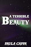 A Terrible Beauty: (Short Horror Story) (Kindle Single)