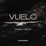  Vuelo (Poesía y Beats) Disco Completo.
