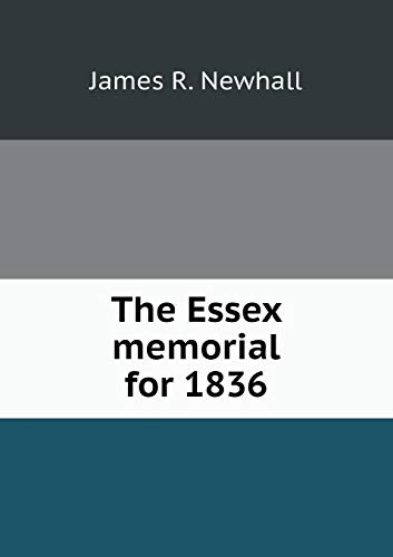 The Essex memorial for 1836 5519177465 Book Cover
