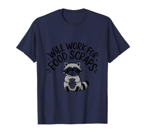 Funktioniert für Lebensmittelreste lustiger Müll Panda Waschbär Meme T-Shirt