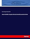  Johann Scheffler\'s (Angelus Silesius) sämmtliche poetische Werke