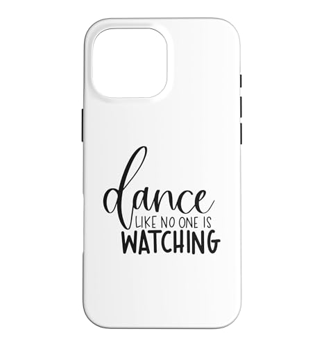 Dance Like No One Is Watching �C���X�s���[�V�����̃��`�x�[�V���������߂� �X�}�z�P�[�X iPhone 16 Pro Max �p