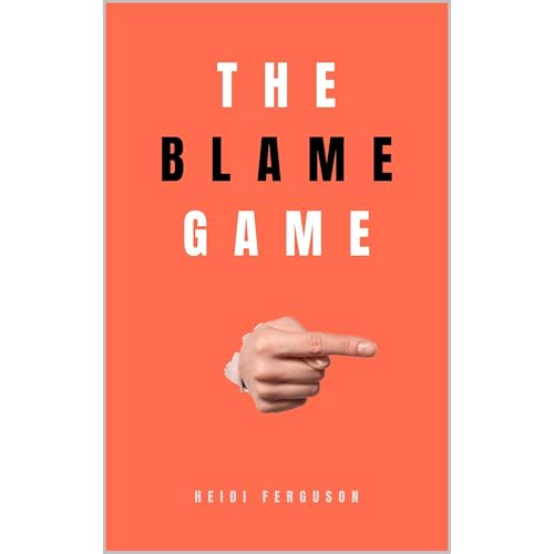 The Blame Game Audiolibro Por Heidi Ferguson arte de portada