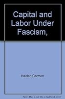 Capital & Labor Under Fascism 0404513182 Book Cover