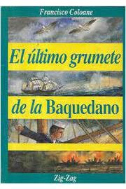 EL ULTIMO GRUMETE DE LA BAQUEDANO [Portuguese_brazilian] 9561208555 Book Cover
