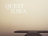 Quest For The Sea