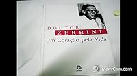 doutor zerbini um coraco pela vida ano 1999 Ed. 1999 8574500240 Book Cover