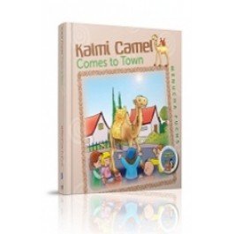 Kalmi Camel Comes to Town (Amazing Animals Series)