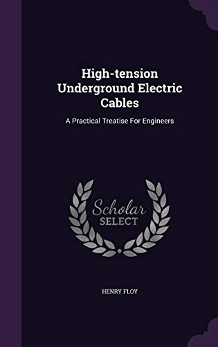High-tension Underground Electric Cables: A Pra... 1342426908 Book Cover