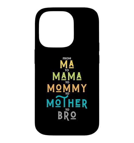Funny Bro Mothers Day From Ma to Mama Mommy Mother BroMom �X�}�z�P�[�X iPhone 14 Pro �p
