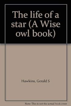 The life of a star (A Wise owl book)