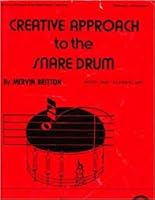 Creative approach to the snare drum B00070VKA2 Book Cover