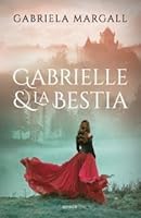 Gabrielle y la Bestia 9500444070 Book Cover