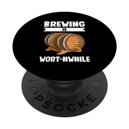 Brewing I Wort-Hwile Beer Brewer PopSockets PopGrip Intercambiable