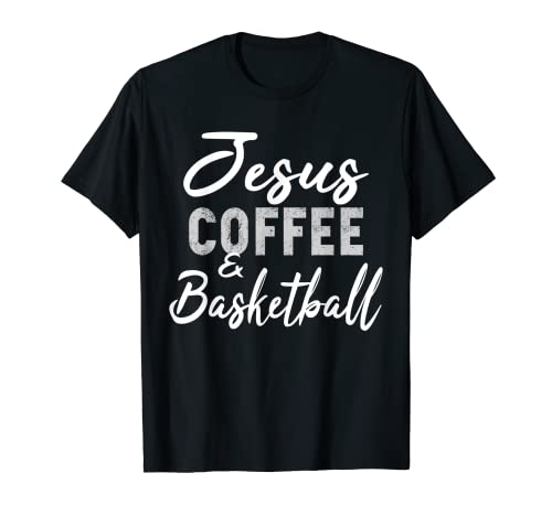 Camiseta de café y baloncesto de Jesús, divertido entrenador de baloncesto Camiseta