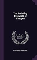 The Radiating Potentials of Nitrogen 1354339878 Book Cover