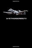  A-10 Thunderbolt warthog Airplane Plane Fighter Journal Book: A-10 Thunderbolt warthog Airplane Plane Fighter Journal Book