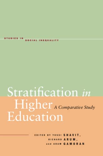 Stratification in Higher Education: A Comparative Study (Studies in Social Inequality) 1st Edition
