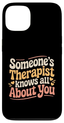 Someone's Therapist Knows All About You �������h���} - �X�}�z�P�[�X iPhone 13 �p