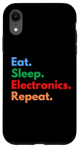 Eat Sleep Electronics Repeat Electric Engineering Students �X�}�z�P�[�X iPhone XR �p