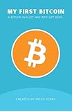My First Bitcoin: A Bitcoin Wallet and Info Gift Book