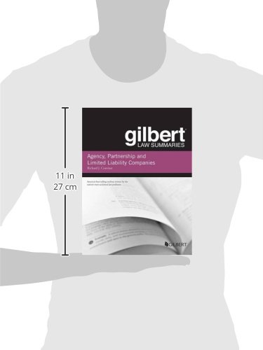 Gilbert Law Summary on Agency, Partnership and LLCs
