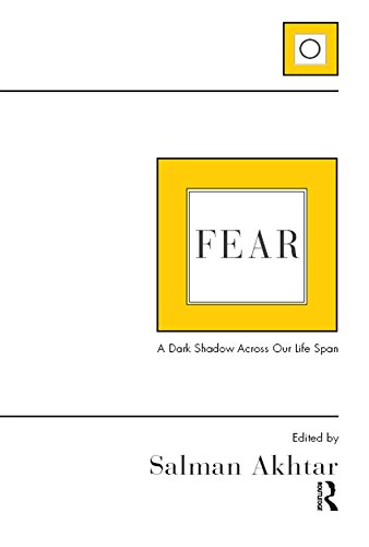 Fear: A Dark Shadow Across Our Life Span      1st Edition, Kindle Edition