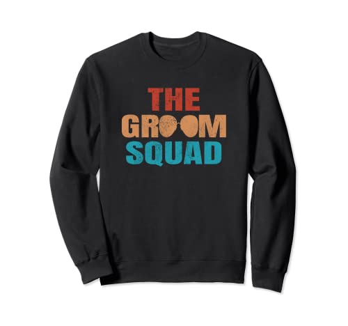 The Groom Squad Despedida de Soltero Fiesta de Novia Vintage Retro Sudadera