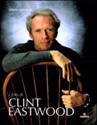 Clint Eastwood filmographie illustrée album cinéma broché