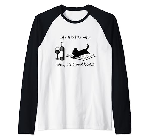 Life Is Better With Wine Cats And Books Gift Camiseta Manga Raglan