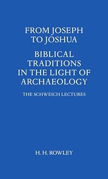 Hardcover From Joseph to Joshua: Biblical Traditions in the Light of Archaeology Book