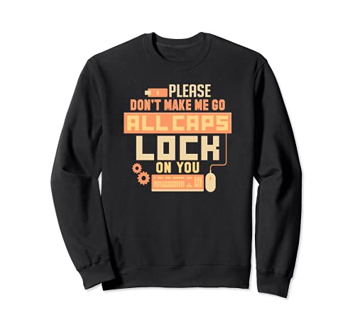 Funny Techie Geek Computer Nerd IT Internet Sweatshirt