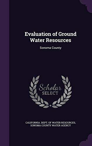 Evaluation of Ground Water Resources: Sonoma County