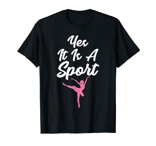 Dance Shirts It Is A Sport Tees Hombres Mujeres Niños Bailarín Regalos Camiseta
