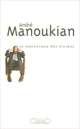 Télécharger La mécanique des fluides de André Manoukian ( 20 février 2008 ) Livre PDF Gratuit