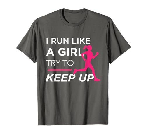 TShirt For Female Runners - I Run Like a Girl