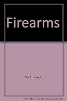 Firearms B0010JLTZK Book Cover