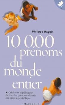 Mass Market Paperback 10 000 prénoms du monde entier [French] Book