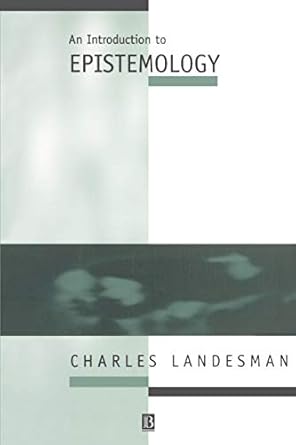 Amazon.com: An Introduction to Epistemology: 9780631202134: Landesman ...